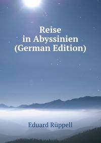 Reise in Abyssinien (German Edition)