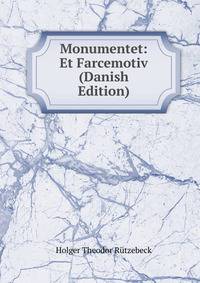 Monumentet: Et Farcemotiv (Danish Edition)