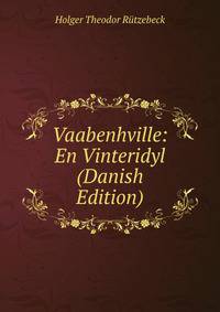 Vaabenhville: En Vinteridyl (Danish Edition)