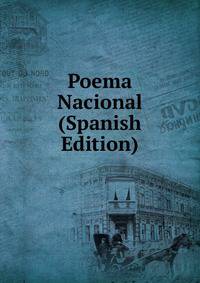 Poema Nacional (Spanish Edition)