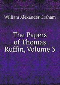 The Papers of Thomas Ruffin, Volume 3