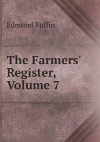 The Farmers' Register, Volume 7
