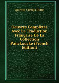 Oeuvres Completes Avec La Traduction Francaise De La Collection Panckoucke (French Edition)