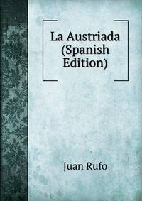 La Austriada (Spanish Edition)