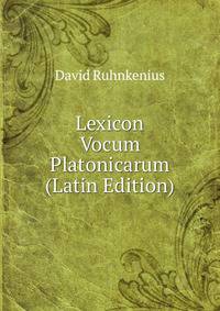 Lexicon Vocum Platonicarum (Latin Edition)