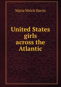 United States girls across the Atlantic