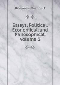 Essays, Political, Economical, and Philosophical, Volume 3