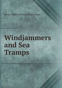 Windjammers and Sea Tramps