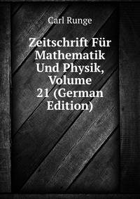 Zeitschrift Fur Mathematik Und Physik, Volume 21 (German Edition)