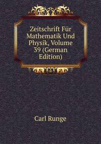 Zeitschrift Fur Mathematik Und Physik, Volume 39 (German Edition)