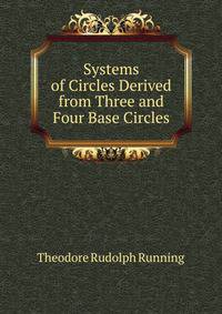 Systems of Circles Derived from Three and Four Base Circles