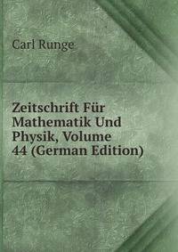 Zeitschrift Fur Mathematik Und Physik, Volume 44 (German Edition)