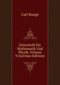 Zeitschrift Fur Mathematik Und Physik, Volume 9 (German Edition)