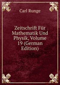 Zeitschrift Fur Mathematik Und Physik, Volume 19 (German Edition)