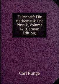 Zeitschrift Fur Mathematik Und Physik, Volume 42 (German Edition)