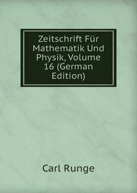 Zeitschrift Fur Mathematik Und Physik, Volume 16 (German Edition)