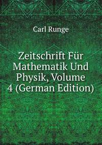 Zeitschrift Fur Mathematik Und Physik, Volume 4 (German Edition)