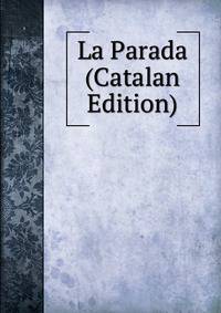 La Parada (Catalan Edition)