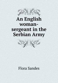 An English woman-sergeant in the Serbian Army