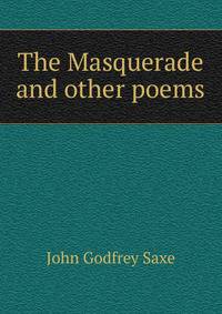 The Masquerade and other poems