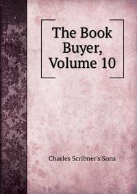 The Book Buyer, Volume 10