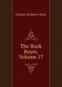 The Book Buyer, Volume 17