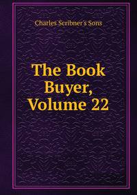 The Book Buyer, Volume 22
