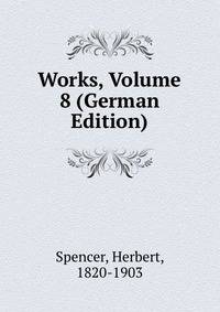 Works, Volume 8 (German Edition)