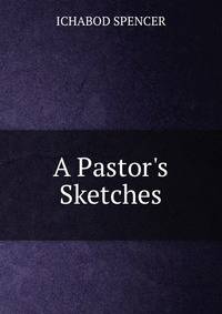 A Pastor's Sketches