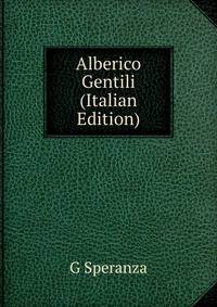 Alberico Gentili (Italian Edition)