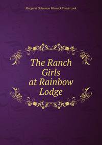 The Ranch Girls at Rainbow Lodge