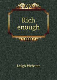 Rich enough