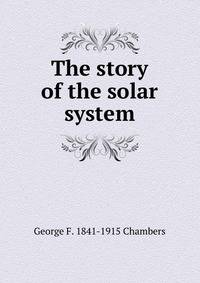 The story of the solar system
