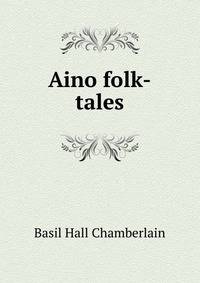 Aino folk-tales