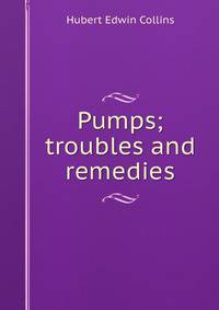 Pumps; troubles and remedies