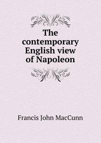 The contemporary English view of Napoleon