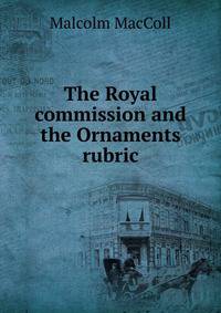 The Royal commission and the Ornaments rubric