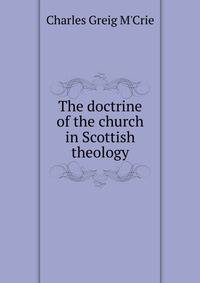 The doctrine of the church in Scottish theology