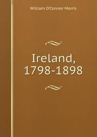 Ireland, 1798-1898