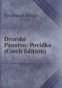 Dvorske Panstvo: Povidka (Czech Edition)