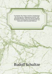 Geschichte Des Weins Und Der Trinkgelage: Ein Beitrag Zur Allgemeinen Kultur- Und Sittengeschichte, Nach Den Besten Quellen Bearbeitet Und Popular Dargestellt Fur Das Deutsche Volk (German Edition)