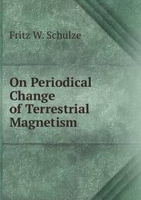 On Periodical Change of Terrestrial Magnetism
