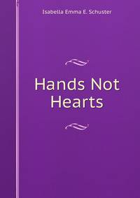 Hands Not Hearts