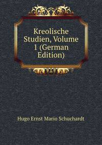 Kreolische Studien, Volume 1 (German Edition)