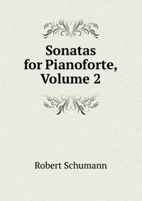 Sonatas for Pianoforte, Volume 2