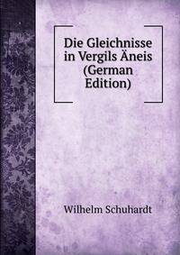 Die Gleichnisse in Vergils ?neis (German Edition)