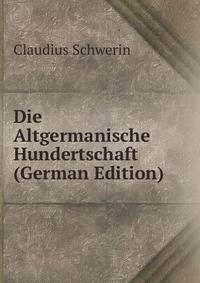Die Altgermanische Hundertschaft (German Edition)