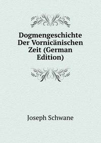 Dogmengeschichte Der Vornicanischen Zeit (German Edition)
