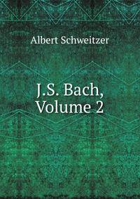 J.S. Bach, Volume 2