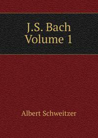 J.S. Bach Volume 1